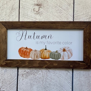 El otoño es mi signo de Color favorito, decoración de Acción de Gracias, cartel de otoño de calabaza, cartel de madera de temporada de otoño, arte colgante para sala de estar, cosecha, decoración del hogar