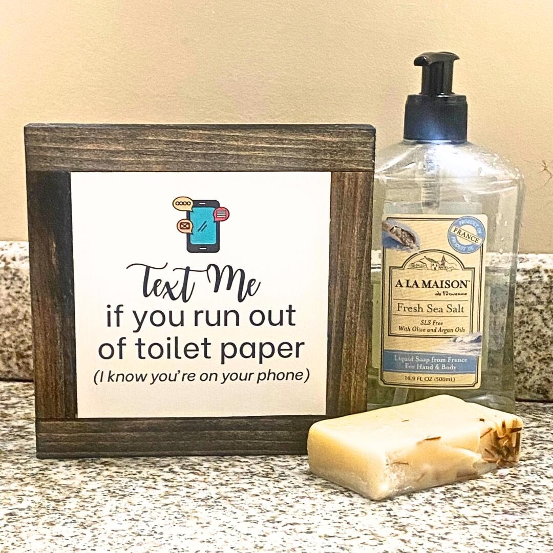 Text Me Bathroom Sign, Funny Restroom Decor, Housewarming Gift