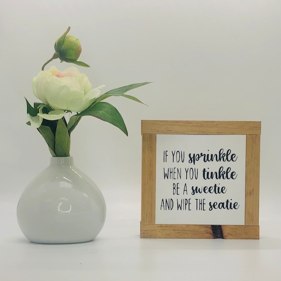 If You Sprinkle When You Tinkle Pee Funny Bathroom Home Bath/Bar Wall Decor Sign If You Sprinkle When You Tinkle Pee Funny Bathroom Home Bath/Bar Wall Decor Sign