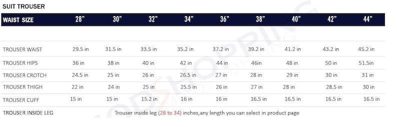 May include: A chart showing suit trouser measurements in inches for different waist sizes, ranging from 28 inches to 44 inches. The chart includes measurements for waist, hips, crotch, thigh, cuff, and inside leg.