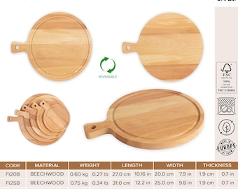 May include: Beechwood round boards with handles, suitable for serving. The boards are reversible and available in multiple sizes, with lengths from 27.0 cm to 49.0 cm. The thickness is 1.9 cm. Made in Europe.