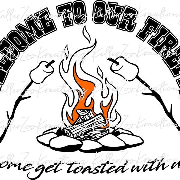 Welcome to Our Fire Pit svg jpg png dxf