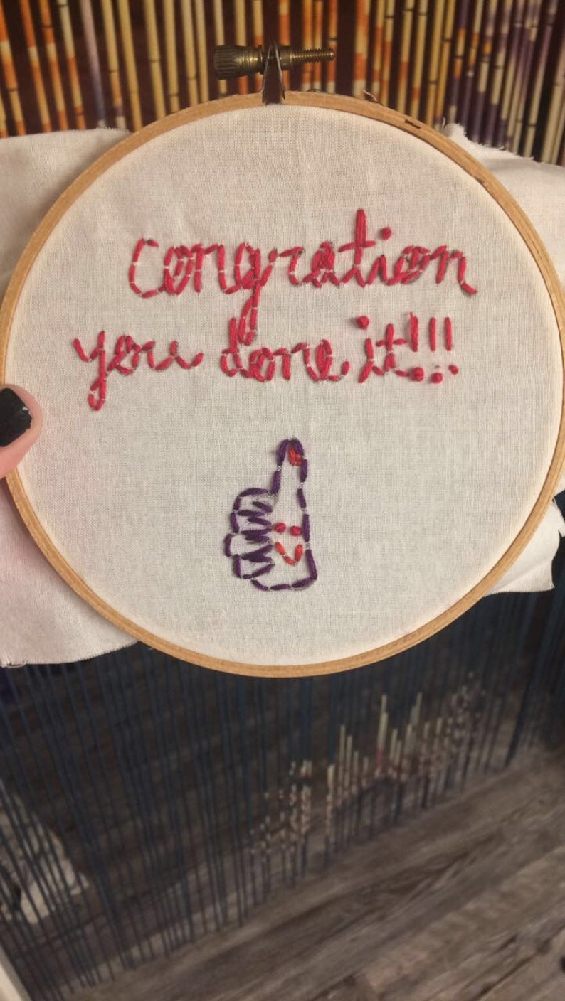 Congration You Done It Embroidery Hoop Etsy