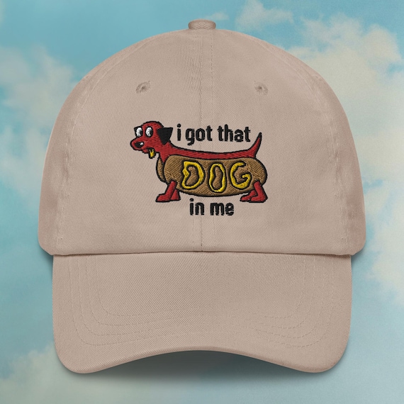 I Got That Dog in Me Cotton Hat Dachshund Dad Hat Funny Hats