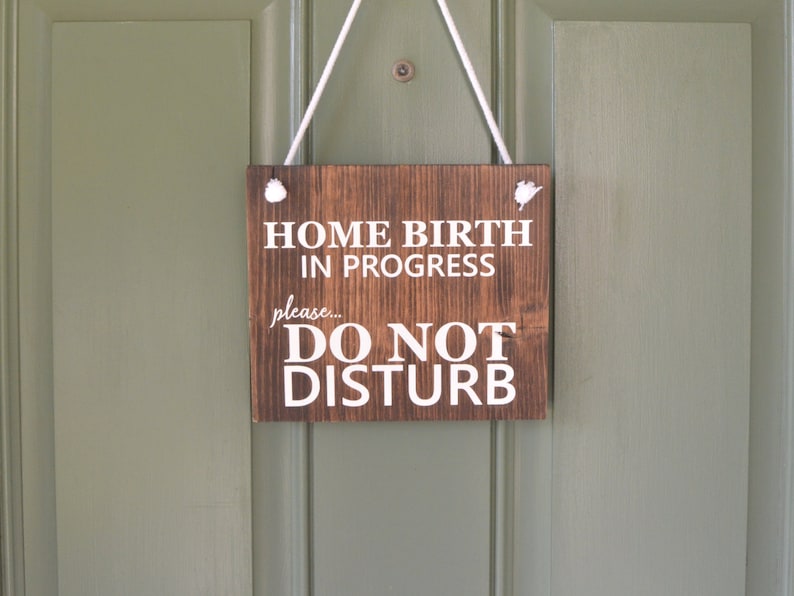 Perfect Baby Shower Gift for a New Mom or Supply for a Midwife! Door Hanger Home Birth In Progress Sleeping Baby Double Sided Option