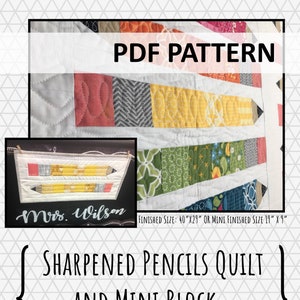 PDF Quilt Pattern: Sharpened Pencils Quilt and Mini Block By DeannaQuilts - beginner quilt pattern - mini quilt pattern - baby quilt pattern