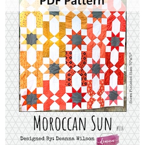 PDF Quilt Pattern: Moroccan Sun By DeannaQuilts- Modern Quilt Pattern- small quilt pattern - large quilt pattern - baby quilt pattern