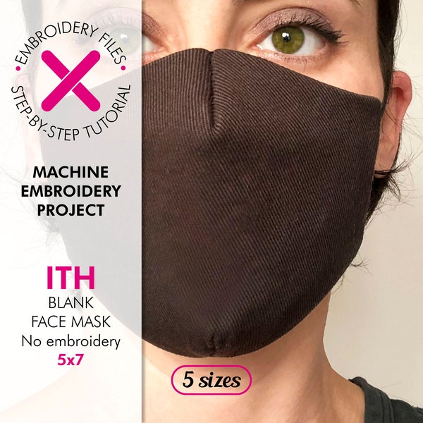 Gesichtsmaske Maschinenstickerei - Maske in the Hoop 5 Größen - Kinder, Teenager, Frauen, Männer - ITH Maskenmuster - SOFORTIGER DOWNLOAD