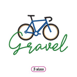 May include: An embroidery design featuring a blue bicycle with black tires and the word "Gravel" written in green cursive.