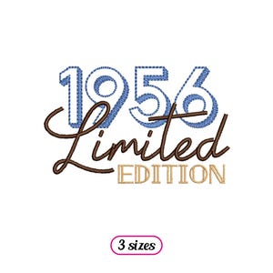 May include: White background with the text "1956 Limited Edition" in blue, brown, and gold. The number "1956" is in a blue stitched font, with the words "Limited Edition" in a brown script font and gold block letters.