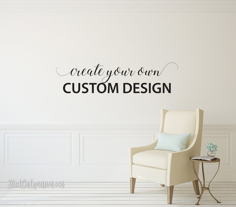 Custom Wall Decal Make Your Own Wall Decal Personalized Wall Etsy