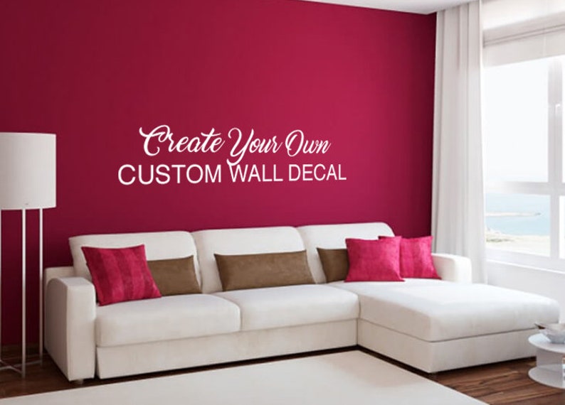 Custom Wall Decal Make Your Own Wall Decal Personalized Wall Etsy Ireland