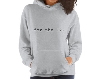 for the 17, MSD, Unisex Hoodie Sweatshirt