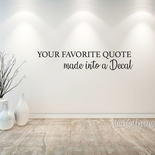 Custom Wall Decal Make Your Own Personalized Vinyl Wall Etsy