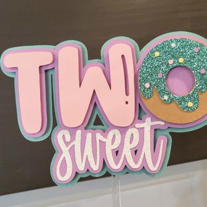 Two Sweet Cake Topper | 2 Sweet | Donut Theme Cake Topper | Donut Birthday | Donut Theme Birthday | Donut Party Decorations