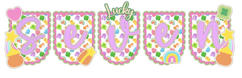 Lucky Seven Cake Topper | Lucky Charm Birthday | St Patrick's Day Birthday | Lucky Charms Birthday Decor| Lucky 7 First Birthday | Lucky 7 "Seven" Banner