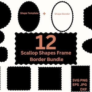 Puede incluir: Un conjunto de 12 bordes de marco en forma de vieira en negro. Los marcos son de varias formas, incluyendo círculos, óvalos, cuadrados y rectángulos. El texto "12 Scallop Shapes Frame Border Bundle" está en el centro de la imagen. El texto "SVG PNG EPS JPG DXF" está en la esquina inferior derecha de la imagen.