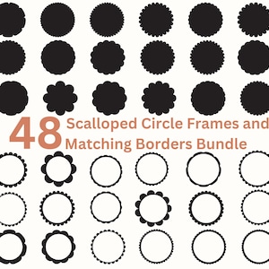 Może przedstawiać: Zestaw 48 czarno-białych, falistych ramek kołowych i pasujących obramowań. Ramki są w różnych rozmiarach i stylach. Tekst "Scalloped Circle Frames and Matching Borders Bundle" jest wyświetlany w środku obrazu. Tekst "SVG PNG EPS JPG DXF" jest wyświetlany w prawym górnym rogu obrazu.