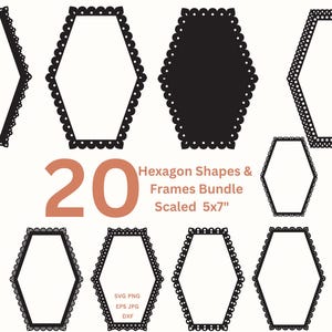 May include: A collection of 20 black hexagon shapes and frames with decorative edges. The image includes various designs, some solid and some with open centers. Text indicates the bundle is scaled to 5x7 inches and includes SVG, PNG, EPS, JPG, and OXF formats.