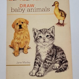 Drawing Books Cute Baby Animals Learn To Draw, Jane Maday Paperback ISBN 9781600611957