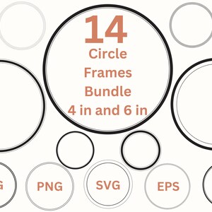 May include: A set of 14 black and white circle frames in 4 inch and 6 inch sizes. The frames are in JPG, PNG, SVG, EPS, and DXF formats.