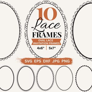 Bordures en dentelle SVG, cadres ovales festonnés, clipart PNG, invitations de mariage, création de cartes et étiquettes, cartes de vœux, cadres numériques SVG, PNG et DXF