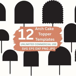 Arch Cake Topper Template SVG File Bundle Custom Birthday or Wedding Sign Laser Cut Files, DIY Blank Vector Shapes for Cricut & Silhouette