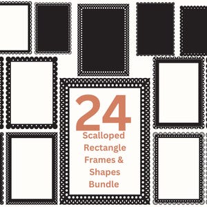 May include: A collection of 24 scalloped rectangle frames and shapes in black and white. The frames have decorative edges and are available in DXF, SVG, JPG, EPS, and PNG formats.