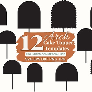 Arch Cake Topper Template SVG File Bundle Custom Birthday or Wedding Sign Laser Cut Files, DIY Blank Vector Shapes for Cricut & Silhouette