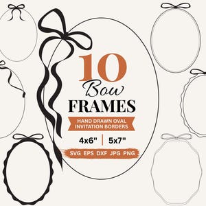 Whimsical Bow Frames SVG Oval Hand Drawn Ribbon Borders PNG Clipart, Invitation Frames for Wedding Invite Card Making Digital Frames PNG Eps