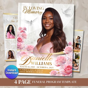 May include: A four-page funeral program template with a photo of a woman in a pink dress, surrounded by pink roses and doves. The text reads "In Loving Memory" and "Danielle Williams". Includes the dates August 10, 1989 - October 6, 2025.