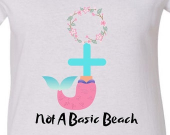 Not A Basic Beach Custom T-shirt | size S - L | White V Neck | Mermaid Graphic Tee | Women | Teens | Female Symbol | Funny | Gifts for Her