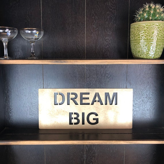 Gold DREAM BIG Plaque Word Sign Metal Home Rustic Bar Rum Gin Love Live Believe Happy