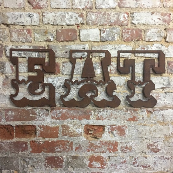 EAT Rusty metal word letters, shop home sign house cafe, lettering, rusted, industrial, vintage, numbers, food drink
