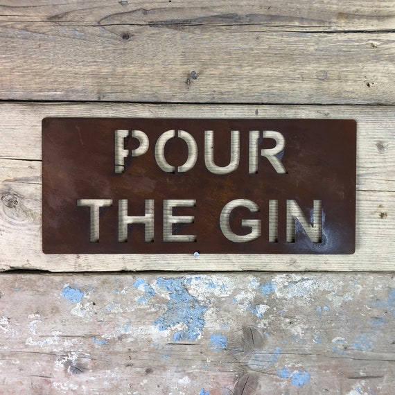 Rusted POUR THE GIN Plaque Word Sign Metal Shop Home Rustic Pub Cafe Bar Cocktails Drinks