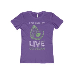 Avocado Vegan T Shirt Vegan Clothing Live And Let Live Go Vegan Shirt Women's Vegan Tee image 8