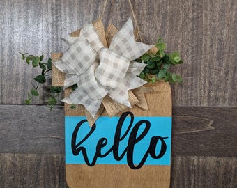 Hello Mason Jar door hanger. Front Door Decor.