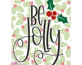 Be Jolly 6 quot x8 quot Rectangle Metal Sign
