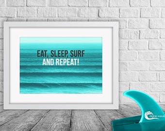 Eat Sleep Surf and Repeat, Framed Print, A3 Print, Ocean Print, Coastal Print, Beach Print, Wave Print, Surf Print, Surf Poster, Surfing