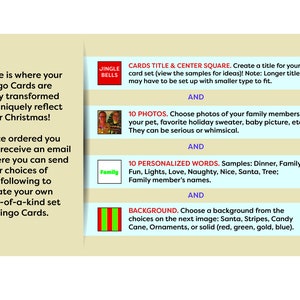 May include: A colorful graphic with instructions for creating personalized Bingo cards. The graphic includes images of jingle bells, a family, and a striped background. The text reads: "Here is where your Bingo Cards are truly transformed to uniquely reflect your Christmas! Once ordered you will receive an email where you can send your choices of the following to create your own one-of-a-kind set of Bingo Cards."