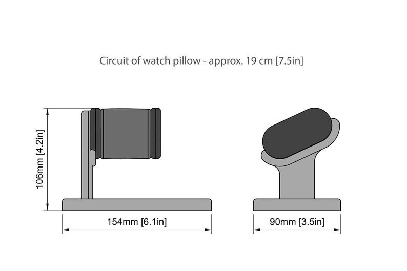 May include: A black and white line drawing of two watch pillow stands. The stands are made of a gray material and have a rectangular base. The pillow on the left stand is a cylinder shape and the pillow on the right stand is an oval shape. The dimensions of the stands are labeled in millimeters and inches. The text 'Circuit of watch pillow - approx. 19 cm [7.5in]' is at the top of the image.