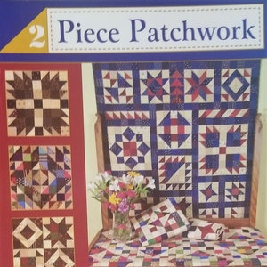 2 Pieced Patchwork by Sandy Petsche for Maple Hill Quilts
