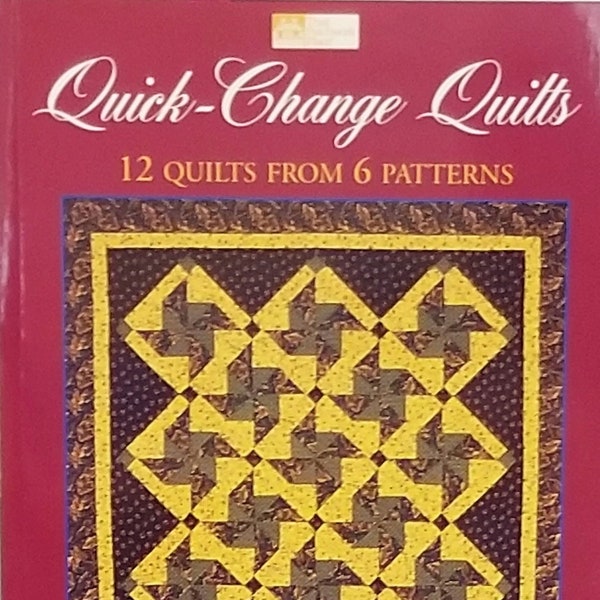 Quick-Change Quilts-12 Quilts from 6 Patterns- by Terri Nussbaum