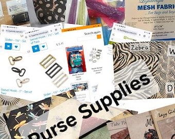 May include: A collage of purse-making supplies, including zippers, fabric, hardware, and patterns. The image features a variety of materials, such as mesh fabric, patterned textiles, and metal sliders. The text "Purse Supplies" is overlaid on the image.