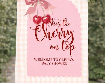 Cherry on Top Baby shower Welcome Sign