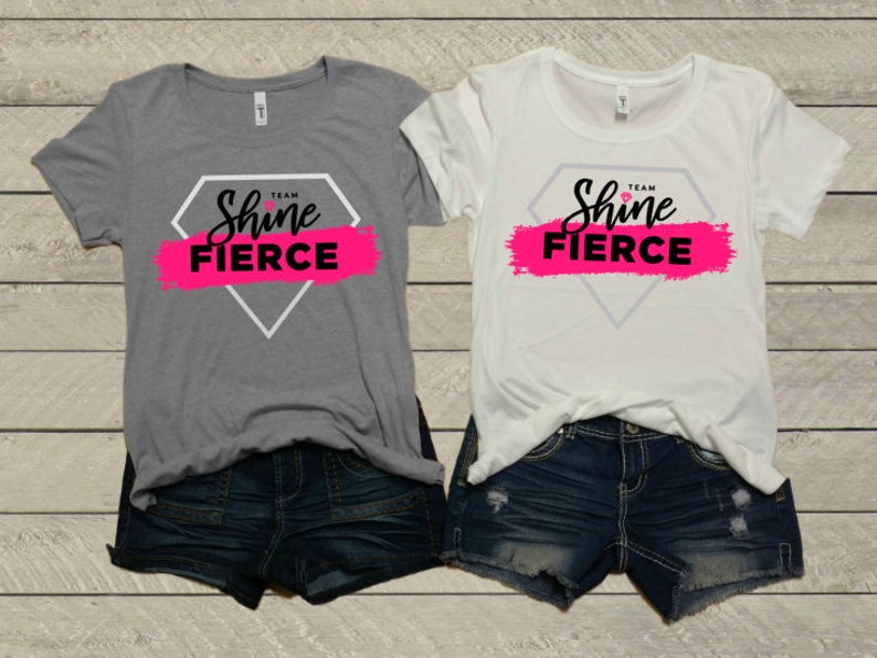 Reserved For Team Shine Fierce Team Shine Fierce Ladies T-Shirt Different Colors Available