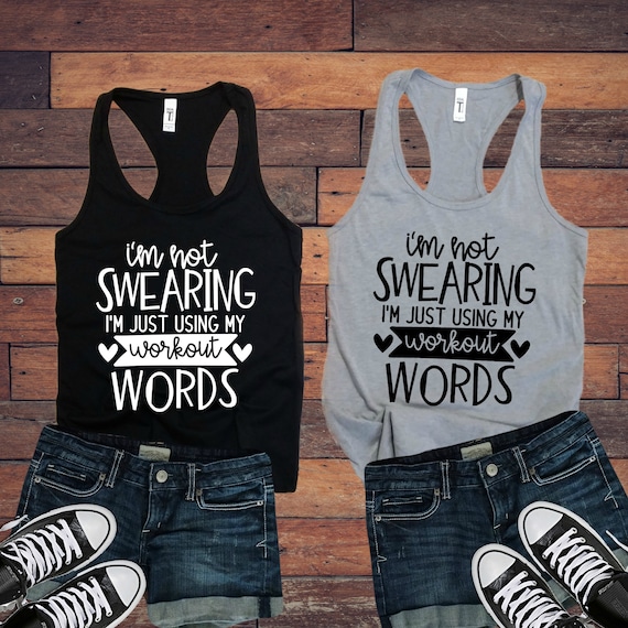 I'm Not Swearing I'm Just Using My Workout Words Ladies Tank Top
