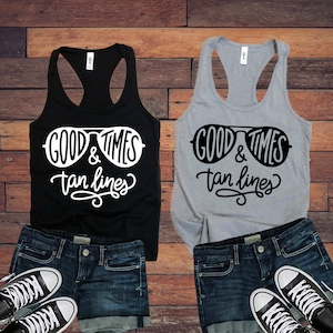 Good Times and Tan Lines #2 Ladies Tank Top | Women's | Mom Life | Wife Tee | Vacation | Summer | Workout | Beach | Comfy | Graphic Tee