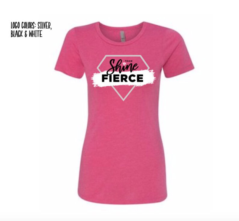 Reserved For Team Shine Fierce Team Shine Fierce Ladies T-Shirt Different Colors Available