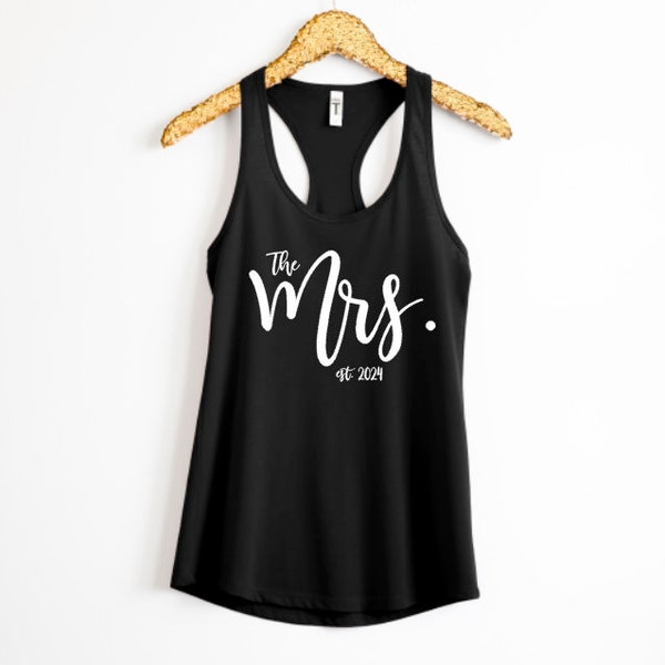 The Mrs. est. 2024 Ladies Tank Top | Wife Life | Wedding | Just Married | Engaged | Bachelorette Party | Shower Gift | Graphic Tank